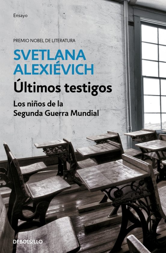 Ultimos Testigos: Los Niños De La Segunda Guerra Mundial