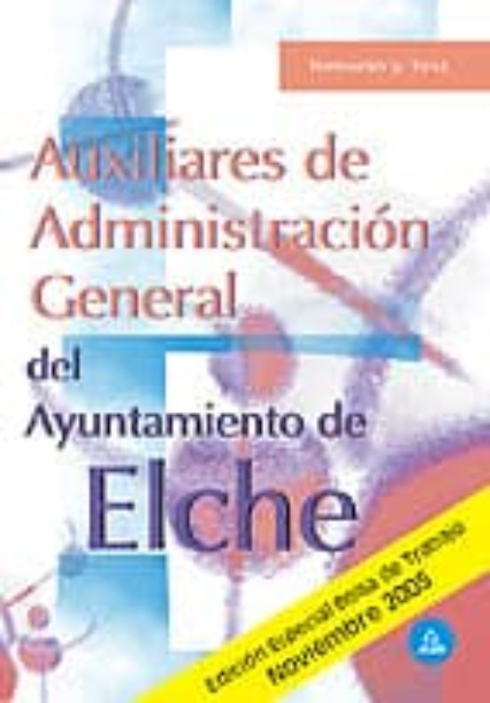 Auxiliares De Administracion General Del Ayuntamiento De Elche: T Emar