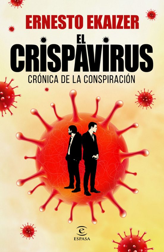 El Crispavirus: Cronica De La Conspiracion