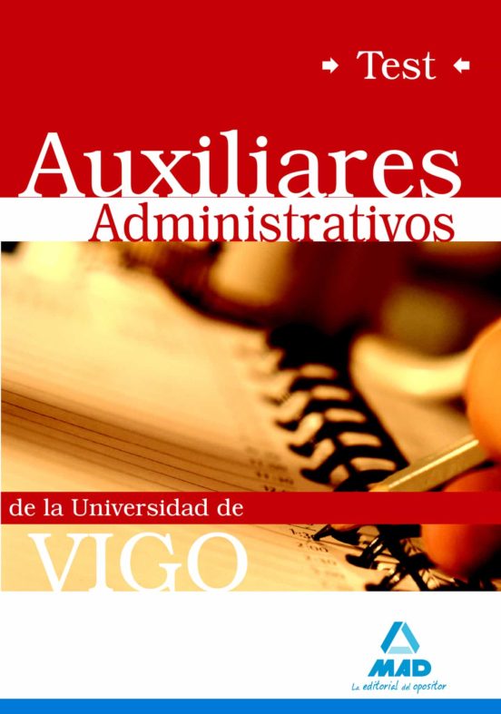 Auxiliares Administrativos De La Universidad De Vigo. Test