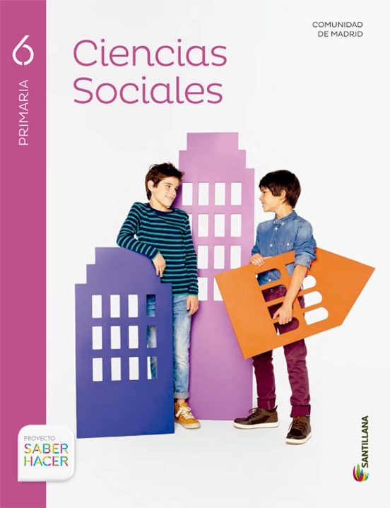 Ciencias Sociales 6º Primaria Saber Hacer Madrid Ed 2015