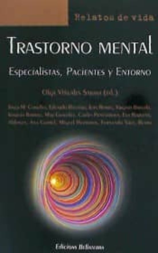 Trastorno Mental: Especialistas Pacientes Y Entorno