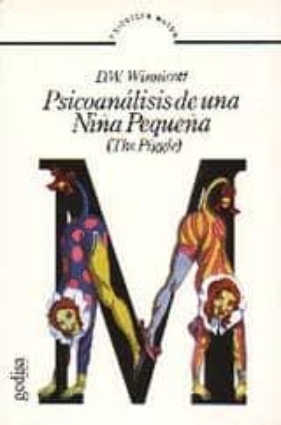 Psicoanalisis De Una Niña Pequeña: The Piggle