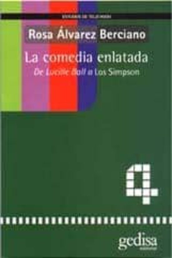La Comedia Enlatada: De Lucille Ball A Los Simpson