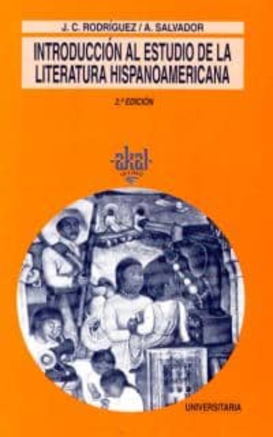 Introduccion Al Estudio De La Literatura Hispanoamericana