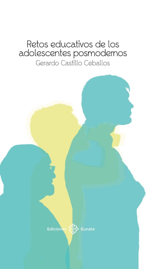 Retos Educativos De Los Adolescentes Posmodernos