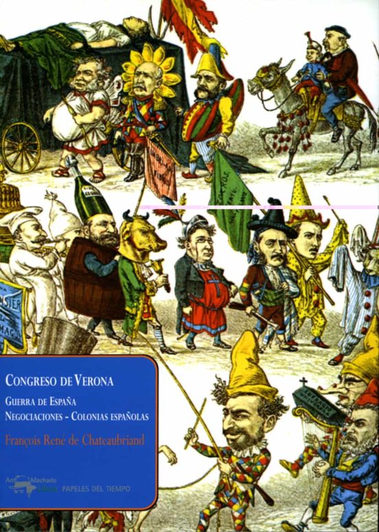 Congreso De Verona: Guerra De España Negociaciones. Colonias Espa Ñola