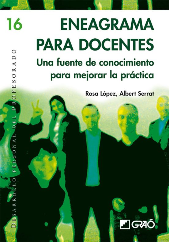 Eneagrama Para Docentes: Una Fuente De Conocimiento Para Mejorar La Pr