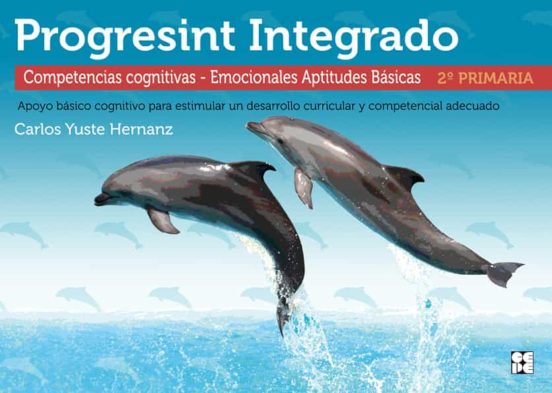 Progresint Integrado / 2. 2º De Primaria. Competencias Cognitivas : Ad