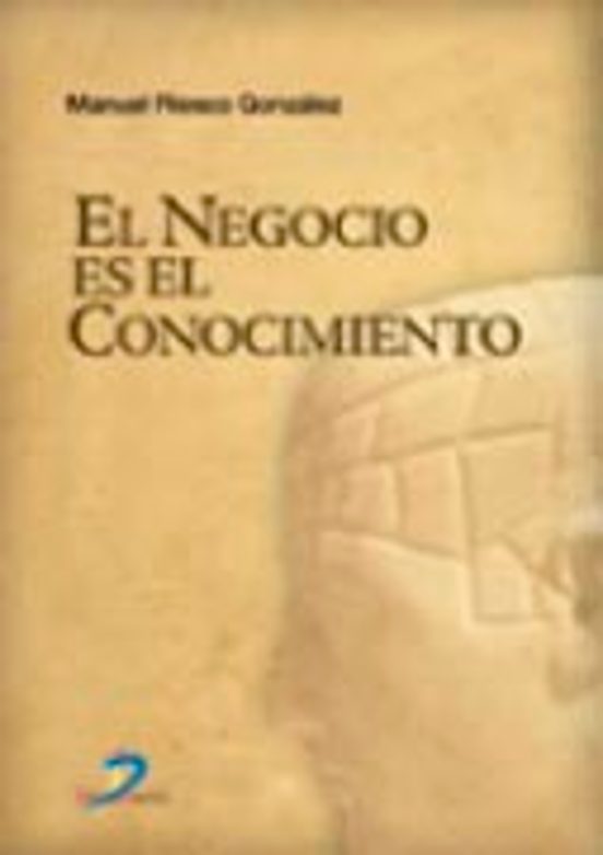 El Negocio Es el Conocimiento