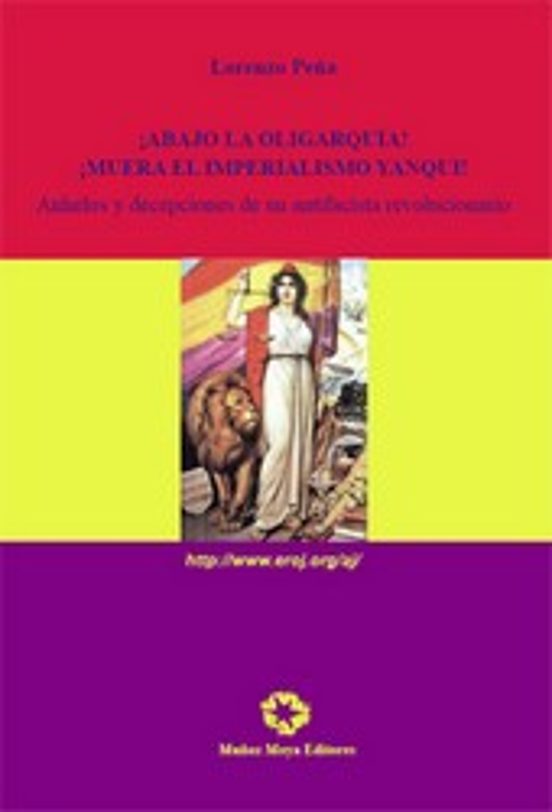 ¡abajo La Oligarquia! ¡muera El Imperialismo Yanqui!: Anhelos Y D Ecep