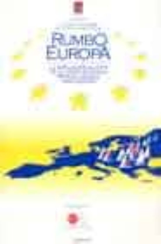 Rumbo A Europa: La Ampliacion Al Este De La Union Europea: Reperc Usio