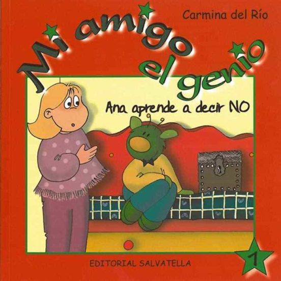 Mi Amigo El Genio: Ana Aprende A Decir No