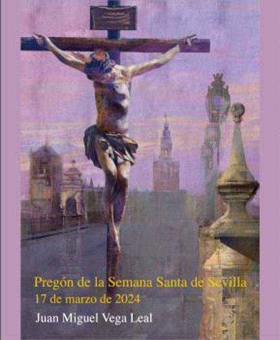 El Pregón De La Semana Santa De Sevilla 2024