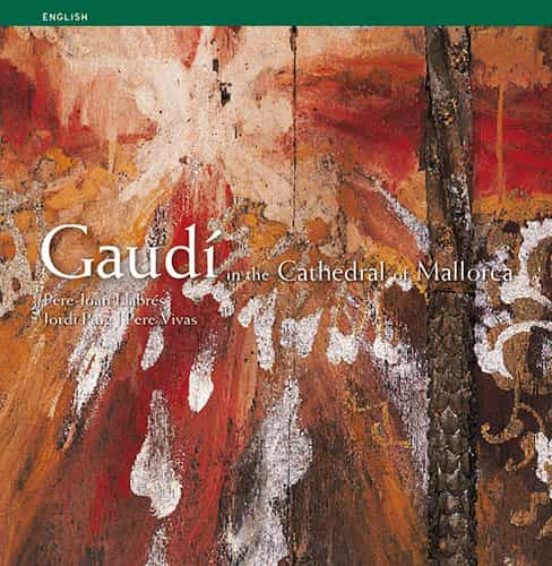 Gaudi En La Catedral De Mallorca
