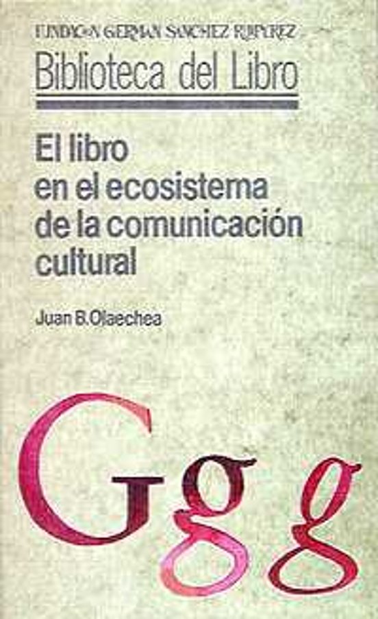 El Libro En El Ecosistema De La Comunicación Cultural