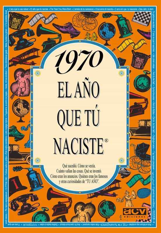 1970 El Año Que Tú Naciste