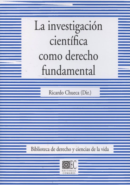 La Investigacion Cientifica Como Derecho Fundamental