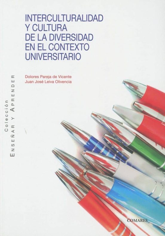 Interculturalidad Y Cultura De La Diversidad En El Contexto Universitario