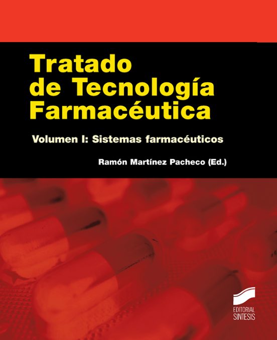 Tratado De Tecnologia Farmaceutica : Sistemas Farmaceuticos