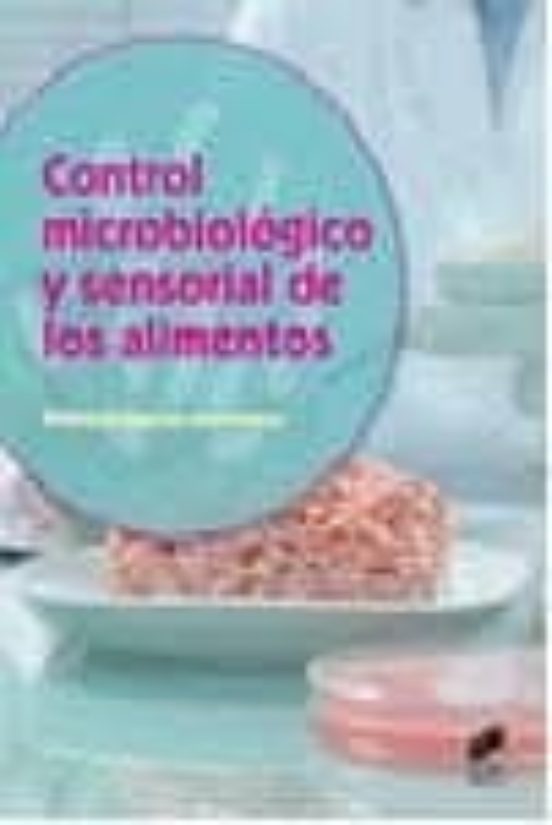 Control Microbiológico Y Sensorial De Los Alimentos