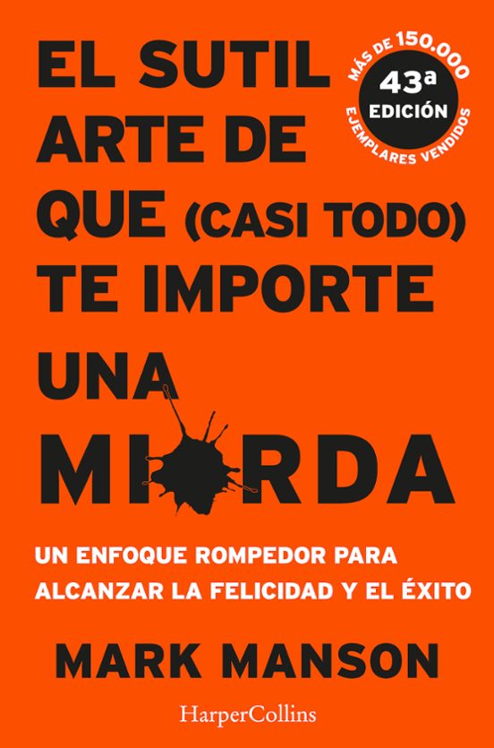 El Sutil Arte De Que Te Importe Una Mierda