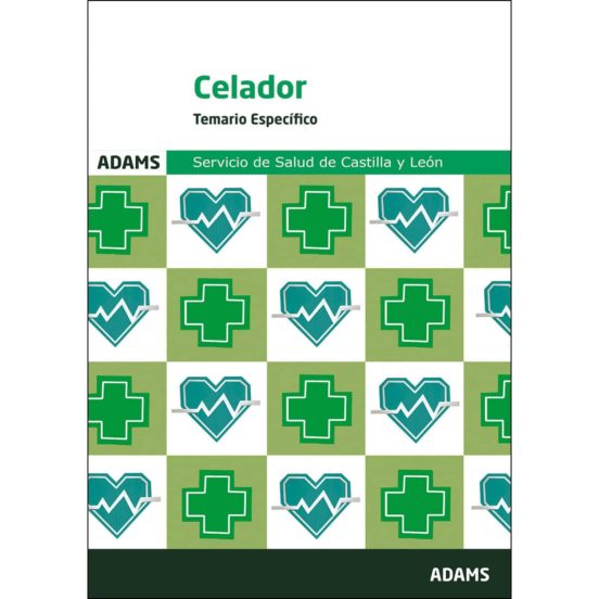 Celador Servicio De Salud De Castilla Y Leon. Temario Especifico