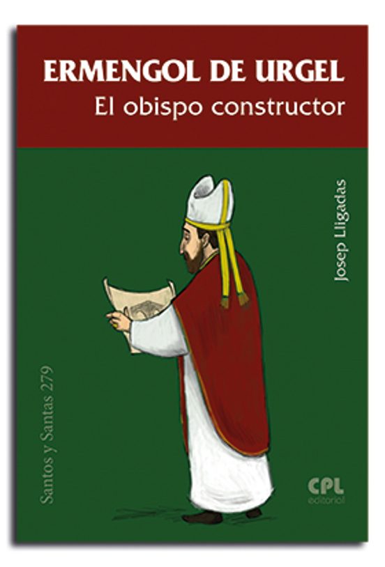 Ermengol De Urgel. El Obispo Constructor