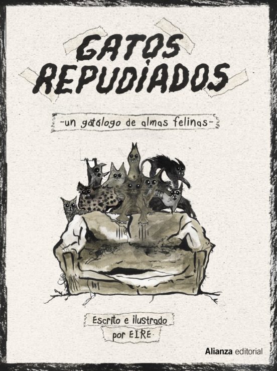 Gatos Repudiados. Un Gatálogo De Almas Felinas