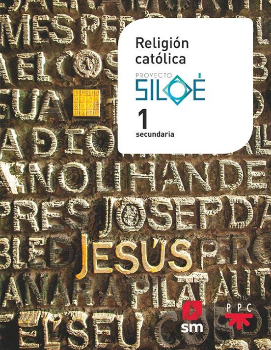 Religión Católica 1º Eso Proyecto Siloé