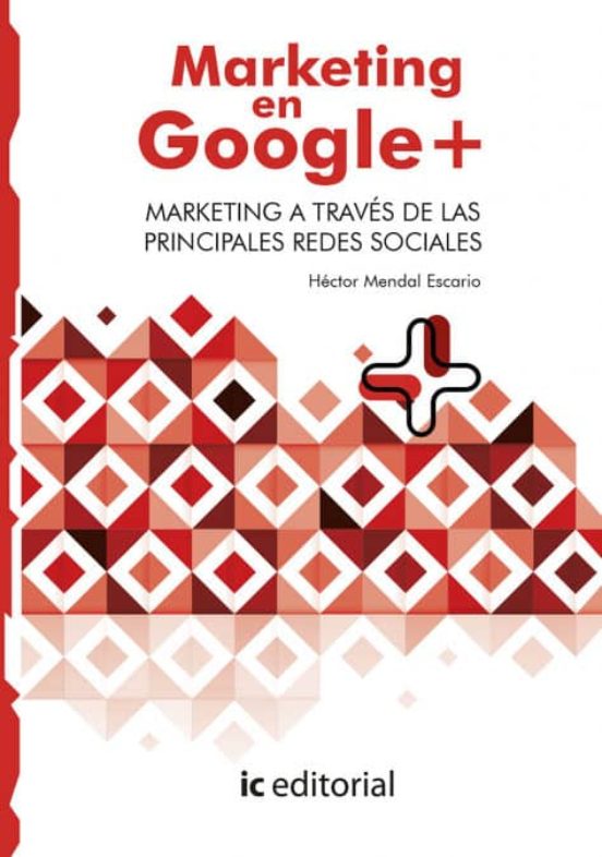 Marketing En Google Plus. Marketing A Través De Las Principal