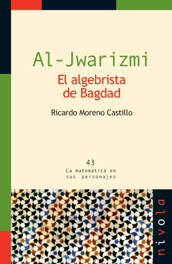 Al Jwarizmi El Algebrista De Bagdad