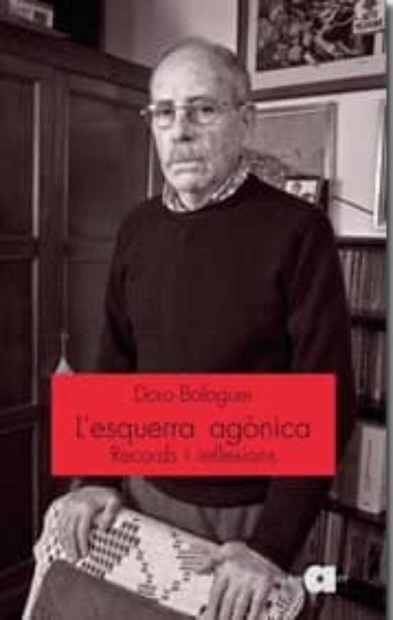 L Esquerra Agonica: Records I Reflexions