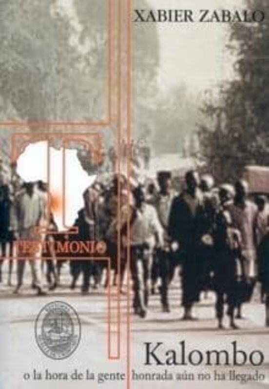 Kalombo o la Hora de la Gente Honrada Aun no Ha Llegado