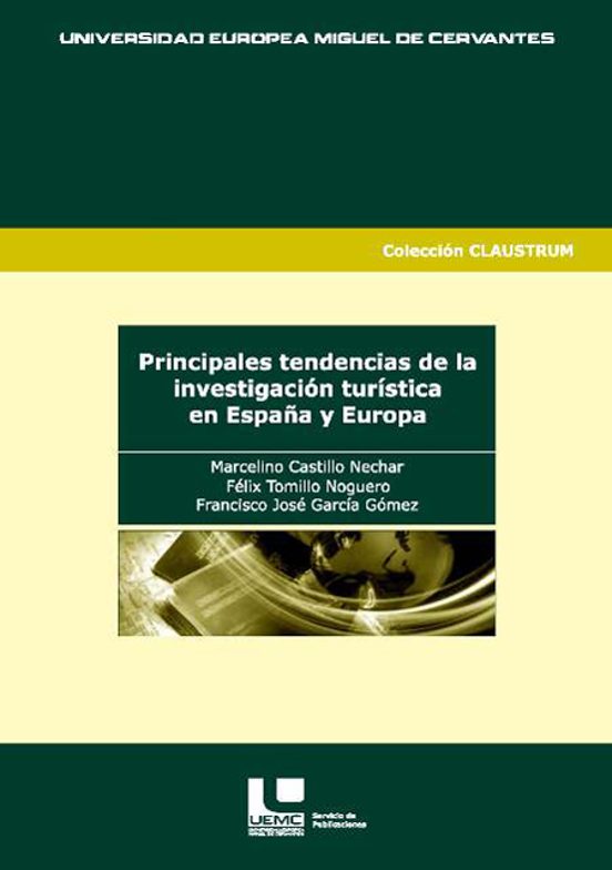 Principales Tendencias De La Investigación Turística En España Y Europa
