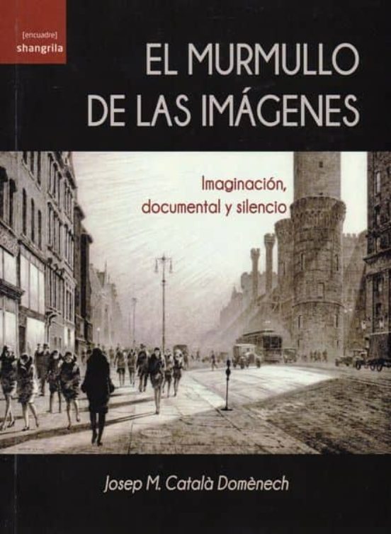 El Murmullo De Las Imagenes