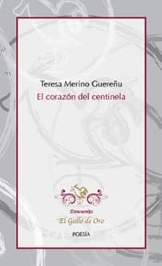 El Corazon Del Centinela