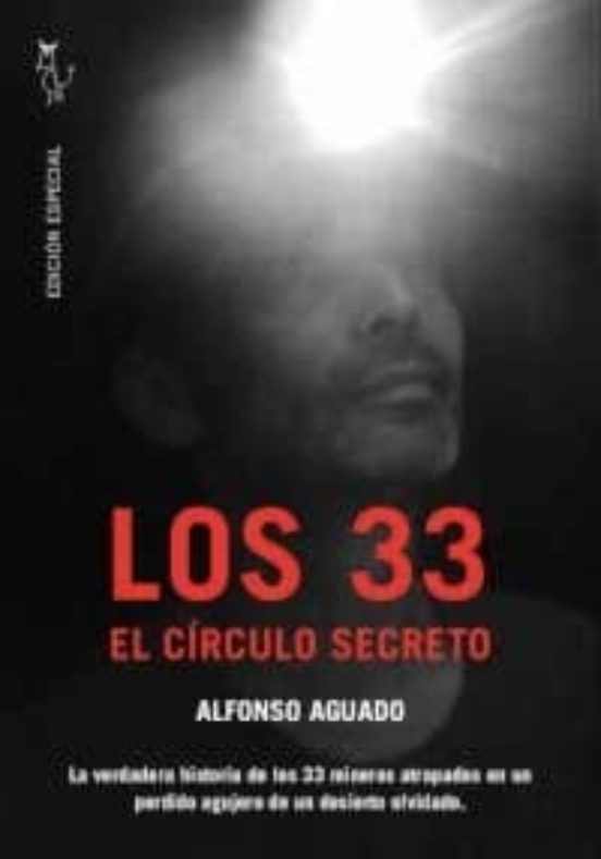Los 33. El Circulo Secreto
