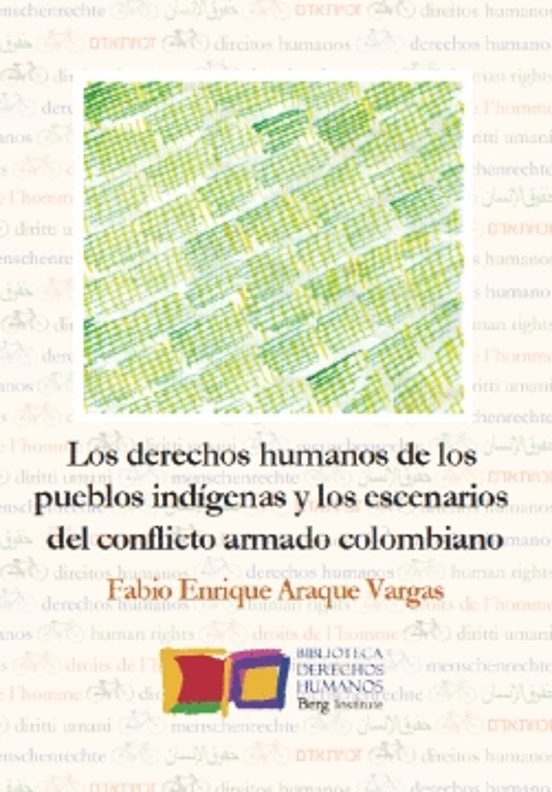 Los Derechos Humanos De Los Pueblos Indígenas Y Los Escenarios Del Con