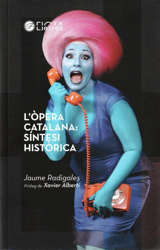 L Opera Catalana: Sintesi Historica