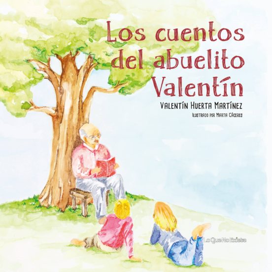 Los Cuentos Del Abuelito Valentín