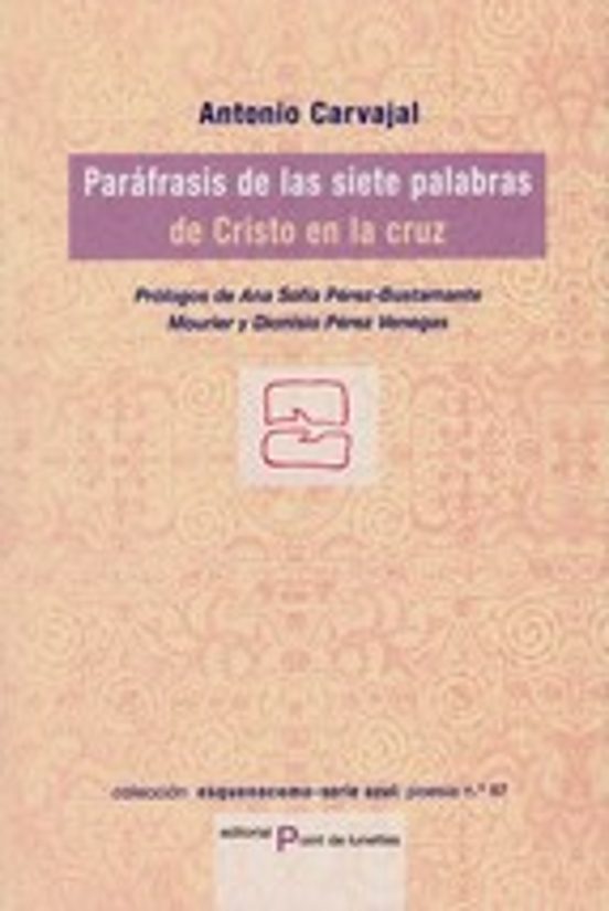 Parafrasis De Las Siete Palabras De Cristo En La Cruz
