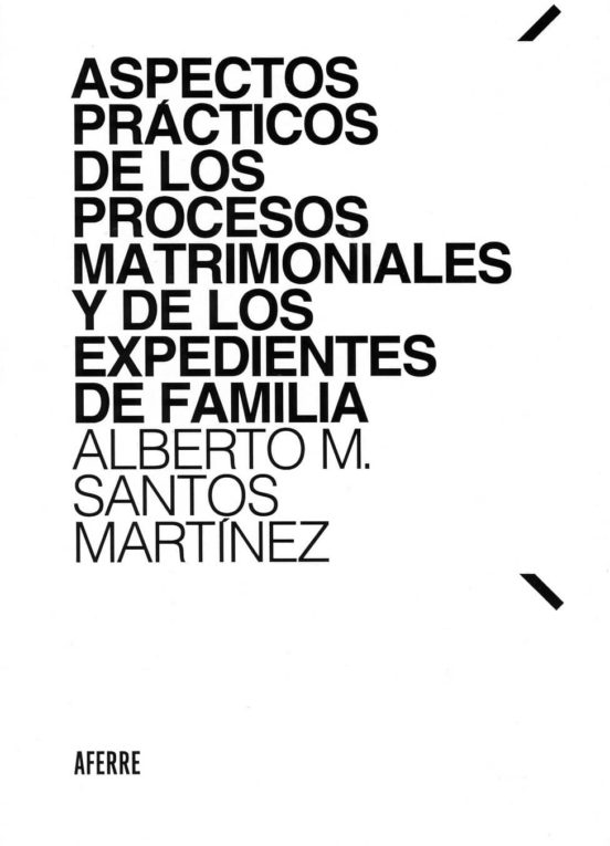 Aspectos Practicos De Los Procesos Matrimoniales Y De Los Expedientes