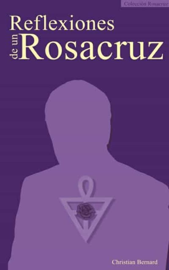Reflexiones De Un Rosacruz