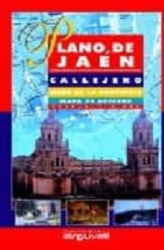 Plano De Jaen: Callejero: Mapa De La Provincia: Mapa De Accesos