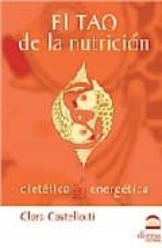 El TAO De La Nutrición
