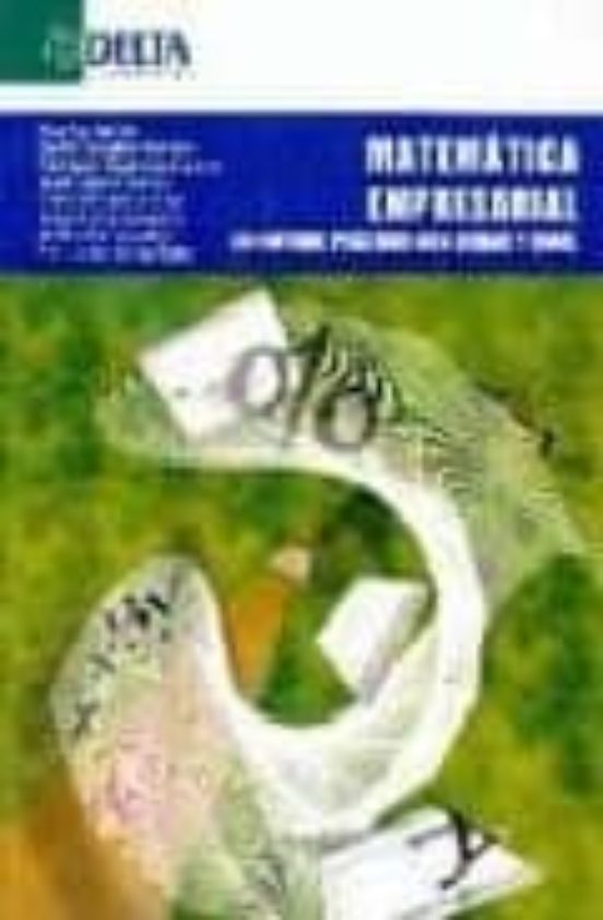 Matematica Empresarial: Un Enfoque Practico Con Derive Y Excel