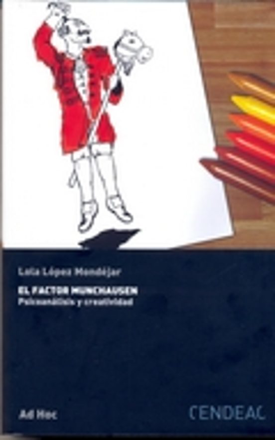 El Factor Munchausen: Psicoanalisis Y Creatividad