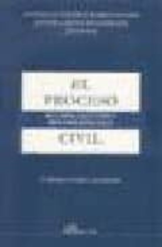 El Proceso Civil: Recursos Ejecucion Y Procesos Especiales