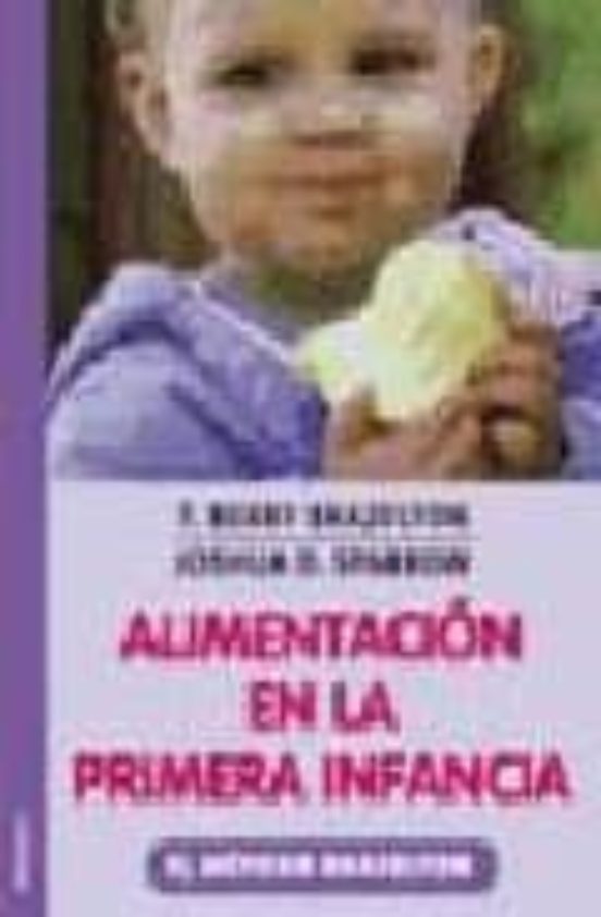 Alimentacion En La Primera Infancia: El Metodo Brazelton